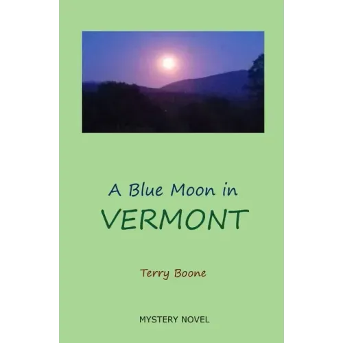 A Blue Moon in VERMONT