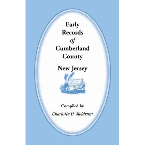 Early Records of Cumberland County, New Jersey