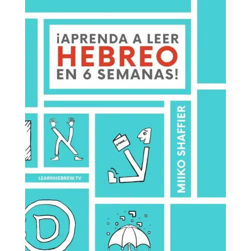 ¡Aprenda a Leer Hebreo en 6 Semanas!