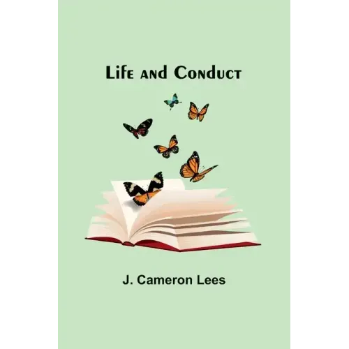 Life and Conduct