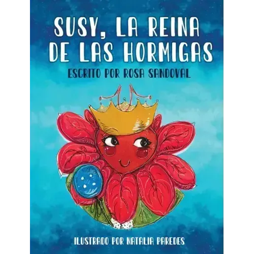 Susy, La Reina de las Hormigas
