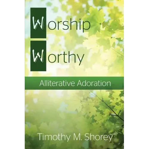 Worship Worthy: Alliterative Adoration