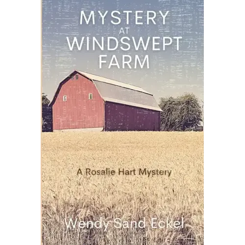 Mystery at Windswept Farm: A Rosalie Hart Mystery