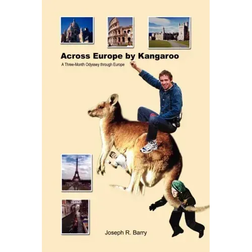 Across Europe by Kangaroo: A Three-Month Odyssey through Europe