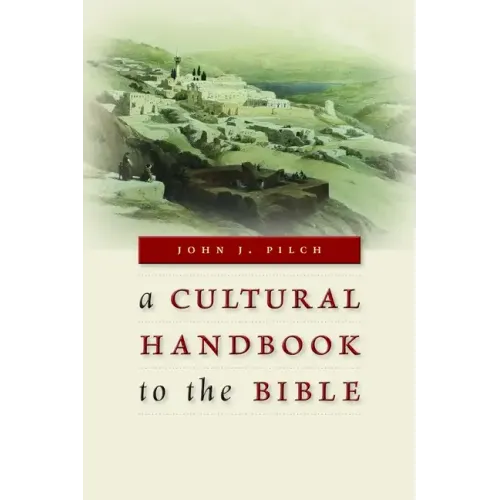 Cultural Handbook to the Bible