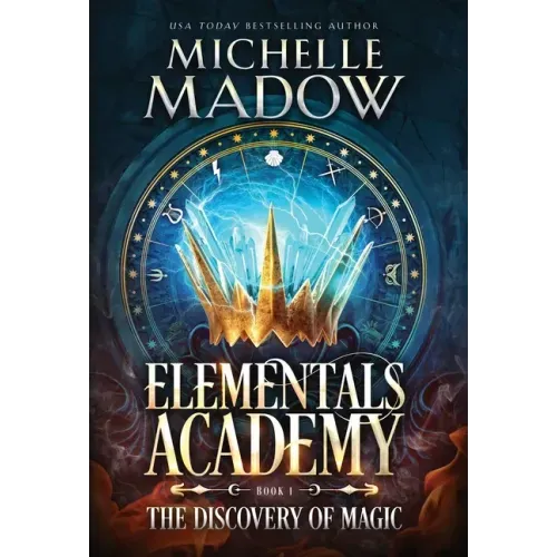 Elementals Academy: The Discovery of Magic