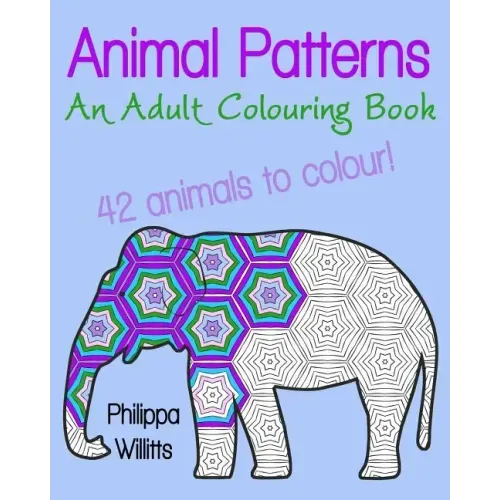 Animal Patterns: An Adult Colouring Book