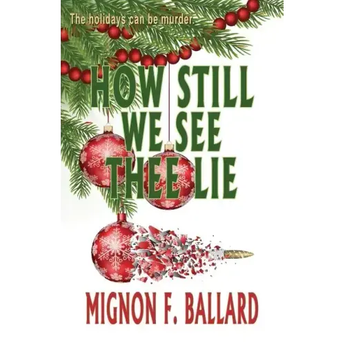 How Still We See Thee Lie