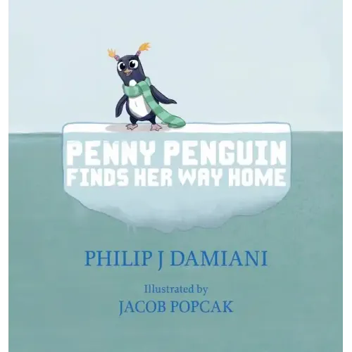 Penny Penguin Finds Her Way Home