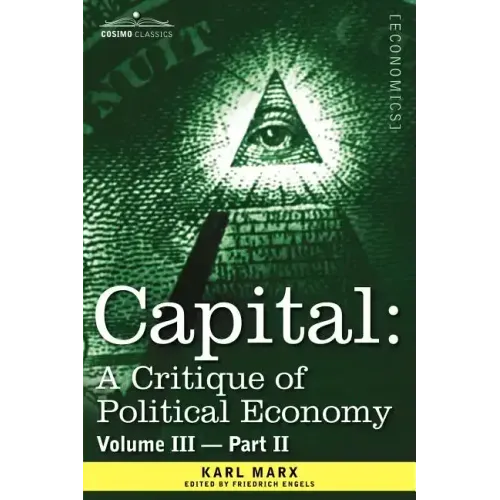 Capital: A Critique of Political Economy - Vol. III-Part II: The Process of Capitalist Production as a Whole