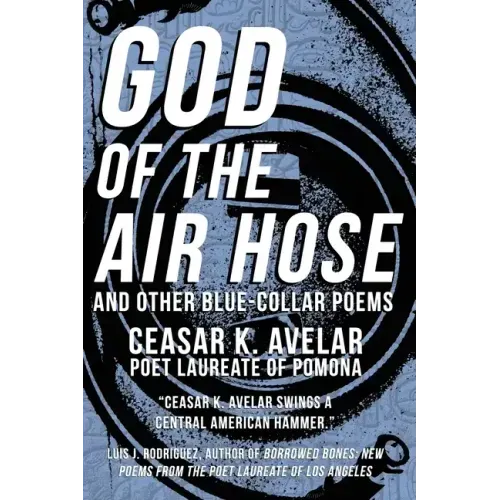 God of the Air Hose and Other Blue-Collar Poems