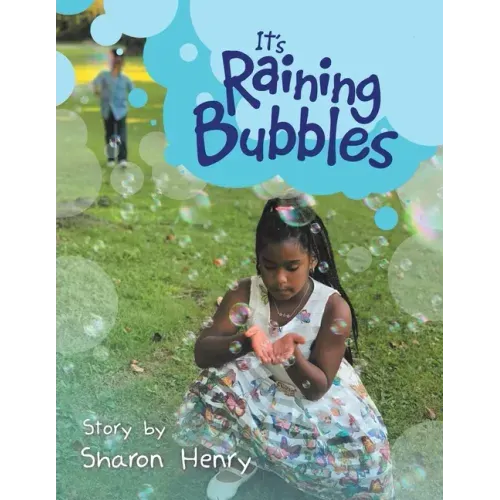 It's Raining Bubbles