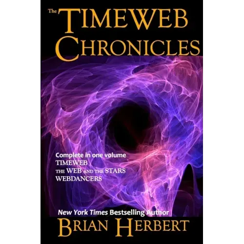 The Timeweb Chronicles: Timeweb Trilogy Omnibus