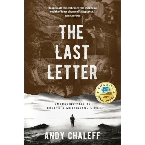 The Last Letter: Embracing Pain to Create a Meaningful Life