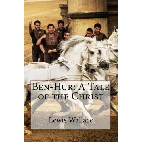 Ben-Hur: A Tale of the Christ