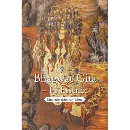 Bhagwat Gita - Its Essence