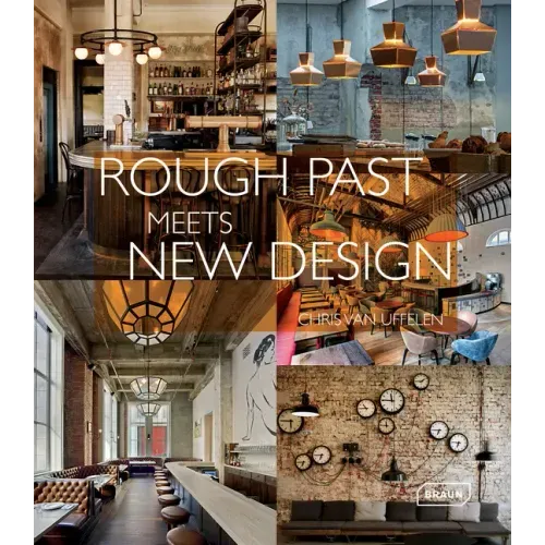 Rough Past Meets New Design