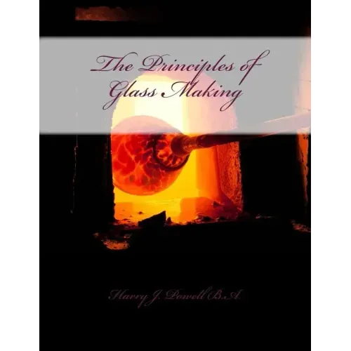 The Principles of Glass Making