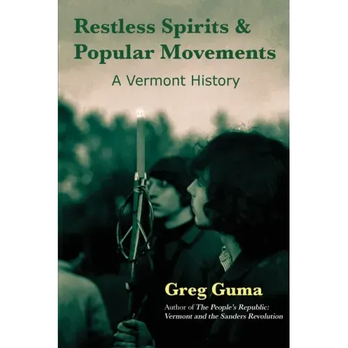 Restless Spirits and Popular Movements: A Vermont History