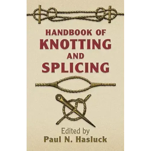 Handbook of Knotting and Splicing