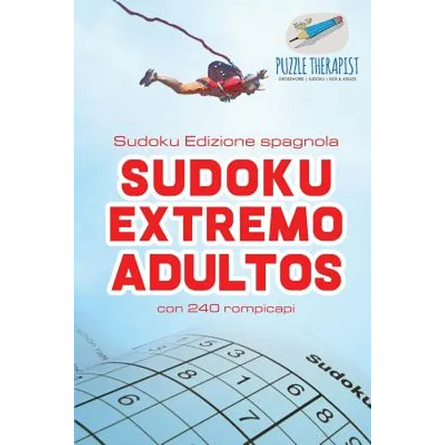 Sudoku Extremo Adultos Sudoku Edizione spagnola con 240 rompicapi