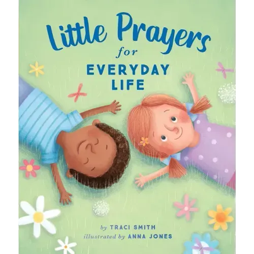 Little Prayers for Everyday Life