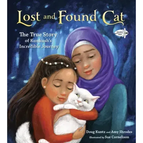 Lost and Found Cat: The True Story of Kunkush's Incredible Journey