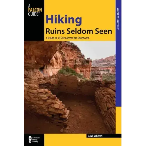 Hiking Ruins Seldom Seen