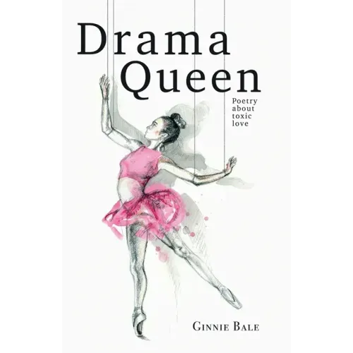 Drama Queen: Poetry About Toxic Love
