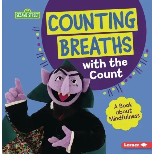 Counting Breaths with the Count: A Book about Mindfulness