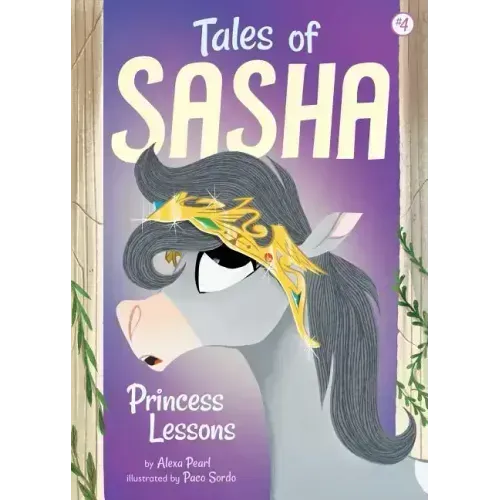 Tales of Sasha 4: Princess Lessons