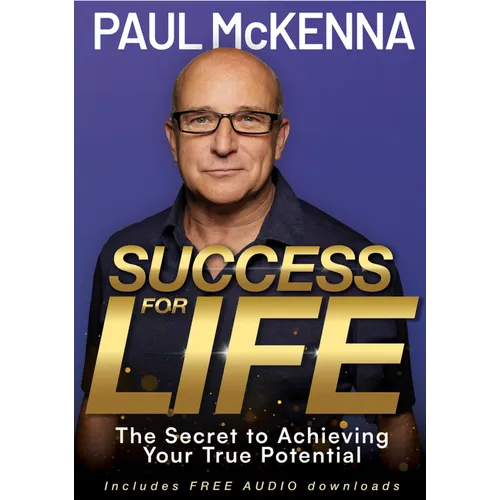 Success for Life: The Secret to Achieving Your True Potential