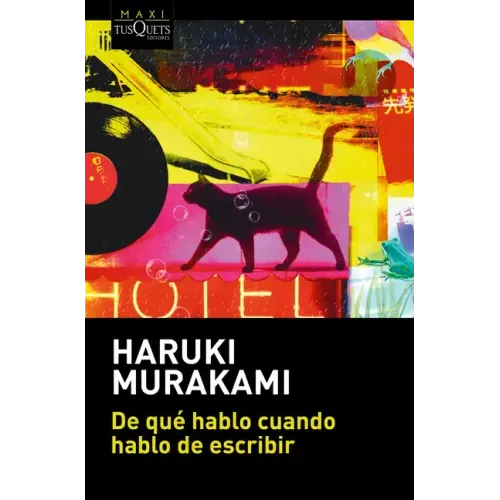 de Qué Hablo Cuando Hablo de Escribir / What I Talk about When I Talk about Writing