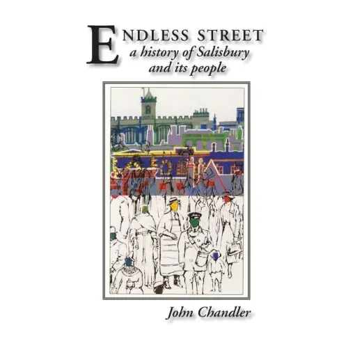 Endless Street: A History of Salisbury and Its People