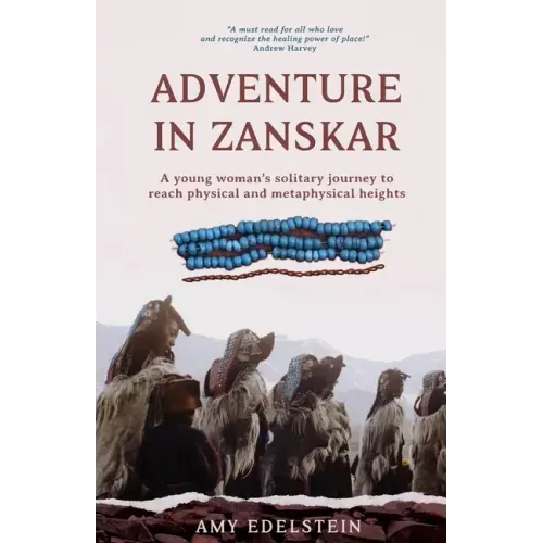 Adventure in Zanskar: A young woman's solitary journey to reach physical and metaphysical heights