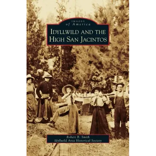 Idyllwild and the High San Jacintos