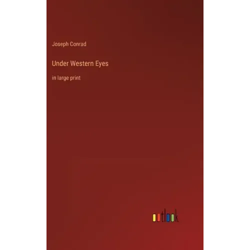 Under Western Eyes: in large print