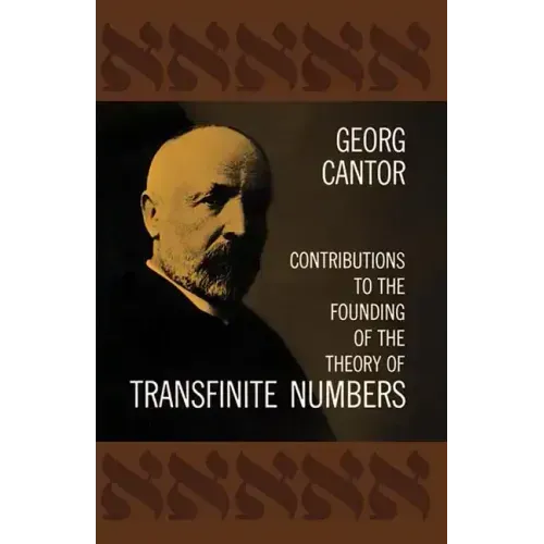 Contributions to the Founding of the Theory of Transfinite Numbers