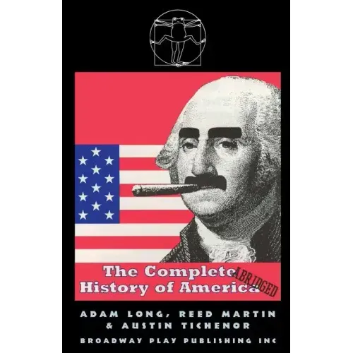 The Complete History of America (Abridged)