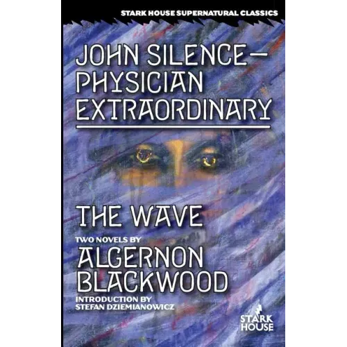 John Silence-Physician Extraordinary / The Wave