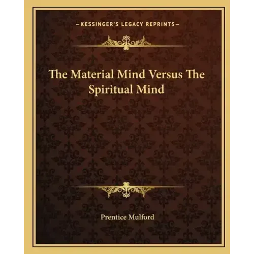 The Material Mind Versus the Spiritual Mind