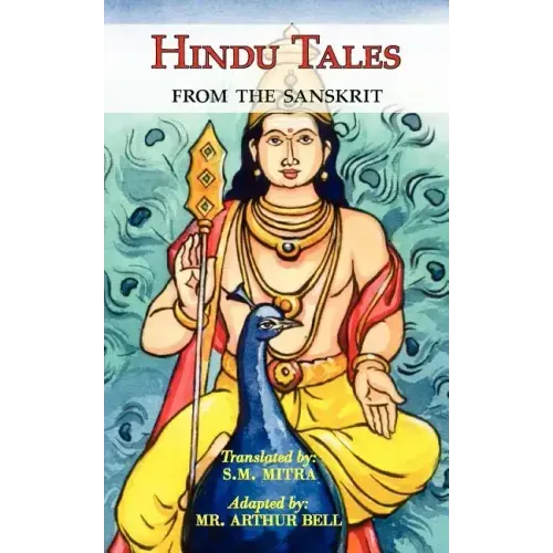 Hindu Tales From the Sanskrit - Mythological Stories for Children & Adults