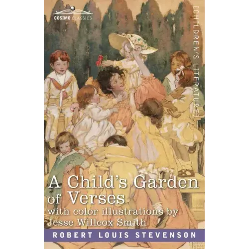 A Child's Garden of Verses: With Color Illustrations by Jessie Wilcox Smith