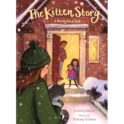 The Kitten Story: A Mostly True Tale