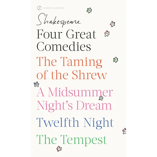 Four Great Comedies: The Taming of the Shrew/A Midsummer Night's Dream/Twelfth Night/The Tempest
