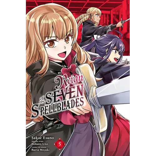 Reign of the Seven Spellblades, Vol. 5 (Manga)