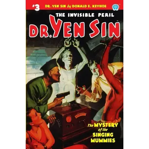 Dr. Yen Sin #3: The Mystery of the Singing Mummies