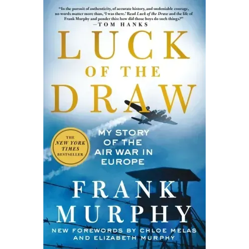 Luck of the Draw: My Story of the Air War in Europe