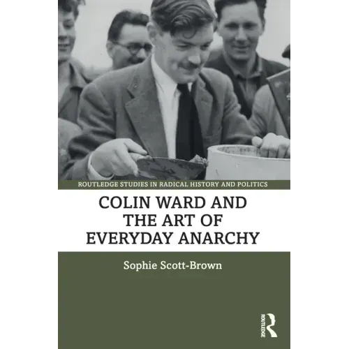 Colin Ward and the Art of Everyday Anarchy