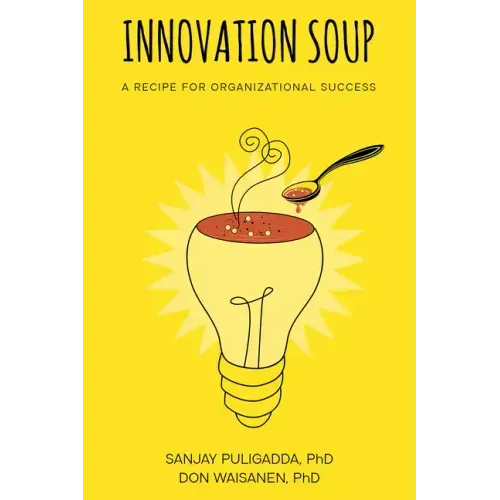 Innovation Soup: A Recipe for Organizational Success